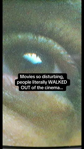Movies so disturbing, people literally WALKED OUT of the cinema…