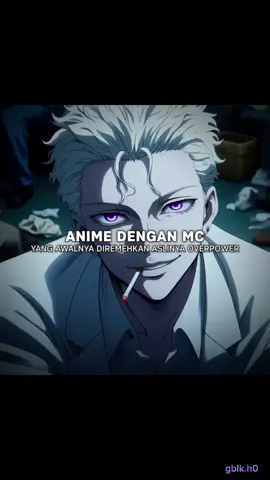 rekomendasi anime dengan MC yang awal nya lemah aslinya kuat  bantu follow bro #anime #animeedit #animetiktok #rilis #recommendations #boushokunoberserk #sololeveling #mobpsycho100 #tatenoyuusha #hazurewakunojoutailjouskill #yushapartywotsuihousaretabeasttamer #onepunchman #kuronoshoukanshi #mashle #blackclover #kaikosaretaankokuheishi  #fyp #fypage #fypシ゚ #foryou #4u #4upage #masukberanda #fyppppppppppppppppppppppp #wibuindonesia #wibu 