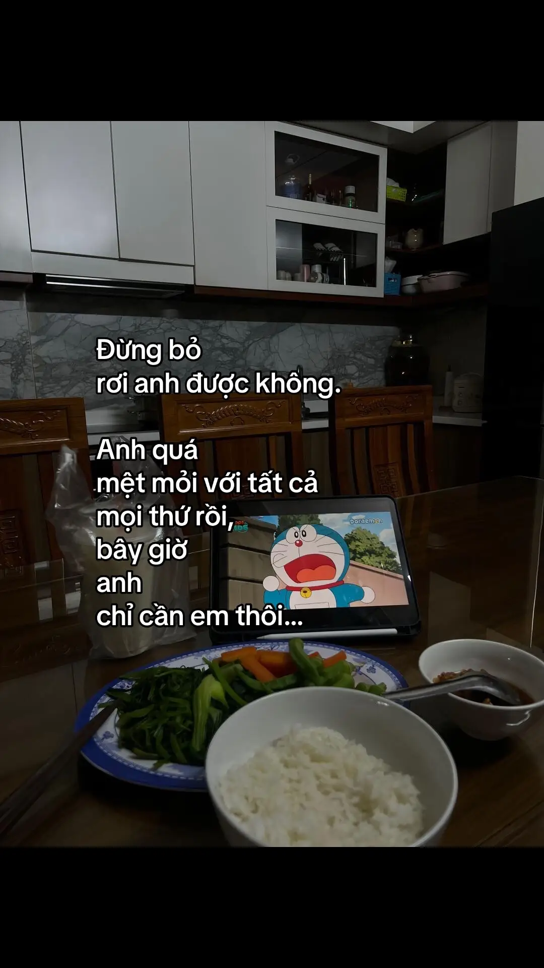 đừng bỏ rơi anh…