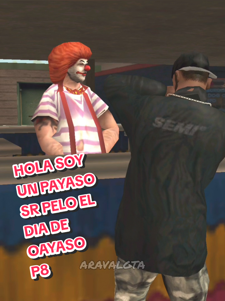 Gta san andreas hola,soy un payaso 🤡 Y tu conoces el Tema sr.pelo #gtasanandreas #sr.pelo #gtasa #gta #shitpost #shitposting #fyp #paratii #humor #XD #ARAVALGTA 