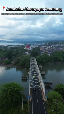 📍 Jembatan Ranoyapo Amurang ,ds rumoong bawah  #bapontarSulut   #alamsulawesi💦 