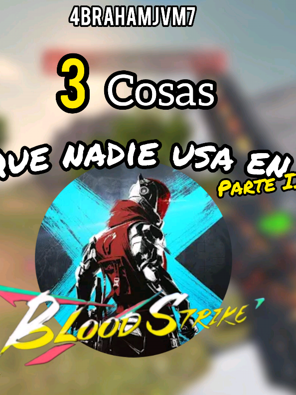 3 cosas que NADIE USA en blood strike PARTE 2  #4brahamJVM7 #bloodstrike #bloodstrikeclips #top #cosas #cosasinutiles #humor #contenido #fyp #dalelike #siguemeparamas 