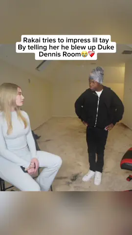 Rakai tries to impress lil tay By telling her he blew up Duke  Dennis Room😭❤️‍🩹#fyp #rakai #liltay #viral #dukedennis 