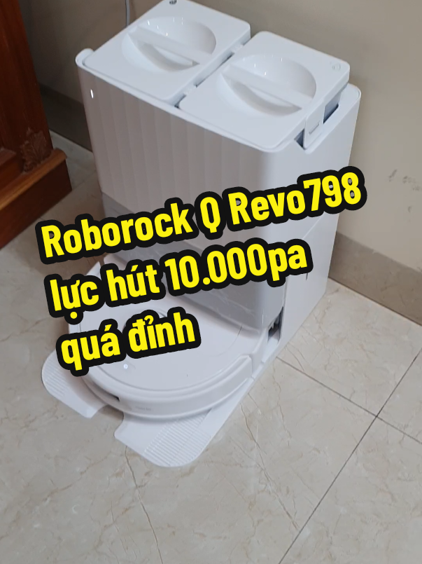 Roborock  Q Revo798 lực hút mạnh 10.000PA #Roborock #Ecovacs #QR798 #Qrevo798 #Qrevo5AE #QrevoSlim #Qrevo5V1 