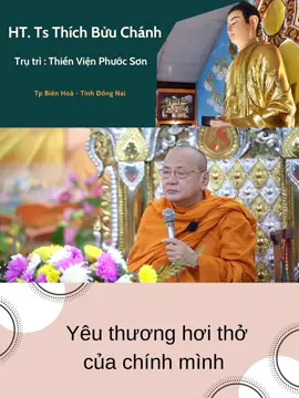 Yêu thương hơi thở của chính mình #SưBửuChánh #ThiềnViệnPhướcSơn