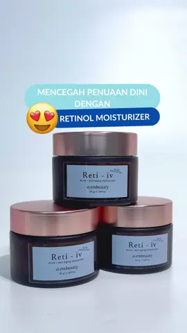 Siapa disini yang di mukanya udah ada garis halus? 🙌🏻 Wajib coba ini ya buat menyamarkannya 😍 #skincare #retinolmoisturizer #retiivmoisturizer #penuaandini #garishalusdisekitarmata 