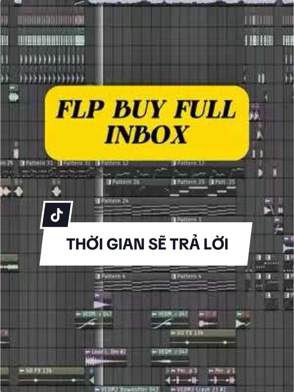 Thời gian sẽ trả lời FLP #flp #flstudio #buogsproducer #zeno #remix #vinahouse 