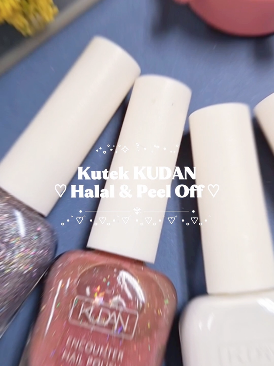 Kutek KUDAN Halal & Peel Off Awet & gampag dikelupas cat kuku wanita cantik #kutekhalal #kutekpeeloff #catkuku #nailart #kutekkudan 