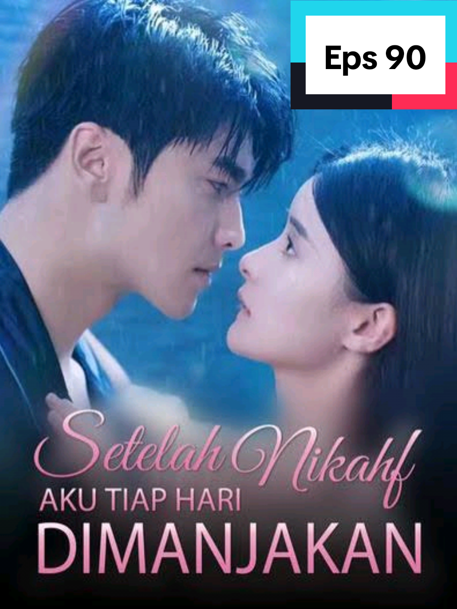 Eps 90 | Setelah Menikah Aku Tiap Hari Dimanjakan #drachin #drakor #movie #drama #shorts #dracin #series 