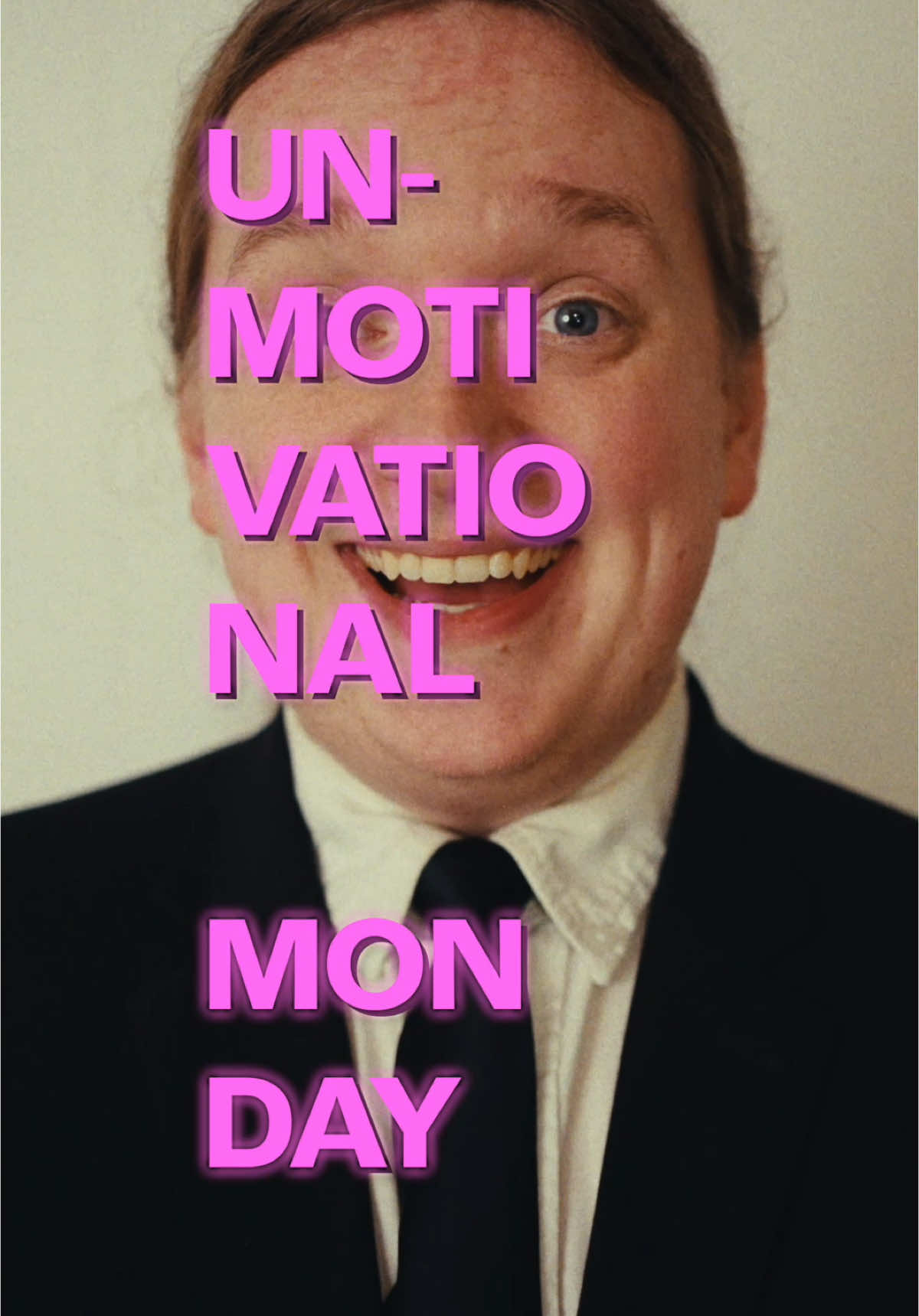 Un-Motivational Monday: Part 2