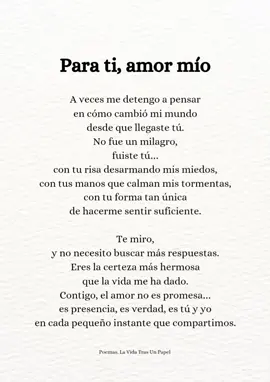 Para ti, amor mío. #amormio #frasesdeamor #escritosdeamor #poemasdeamor #cartasdeamor #amor #poemas 