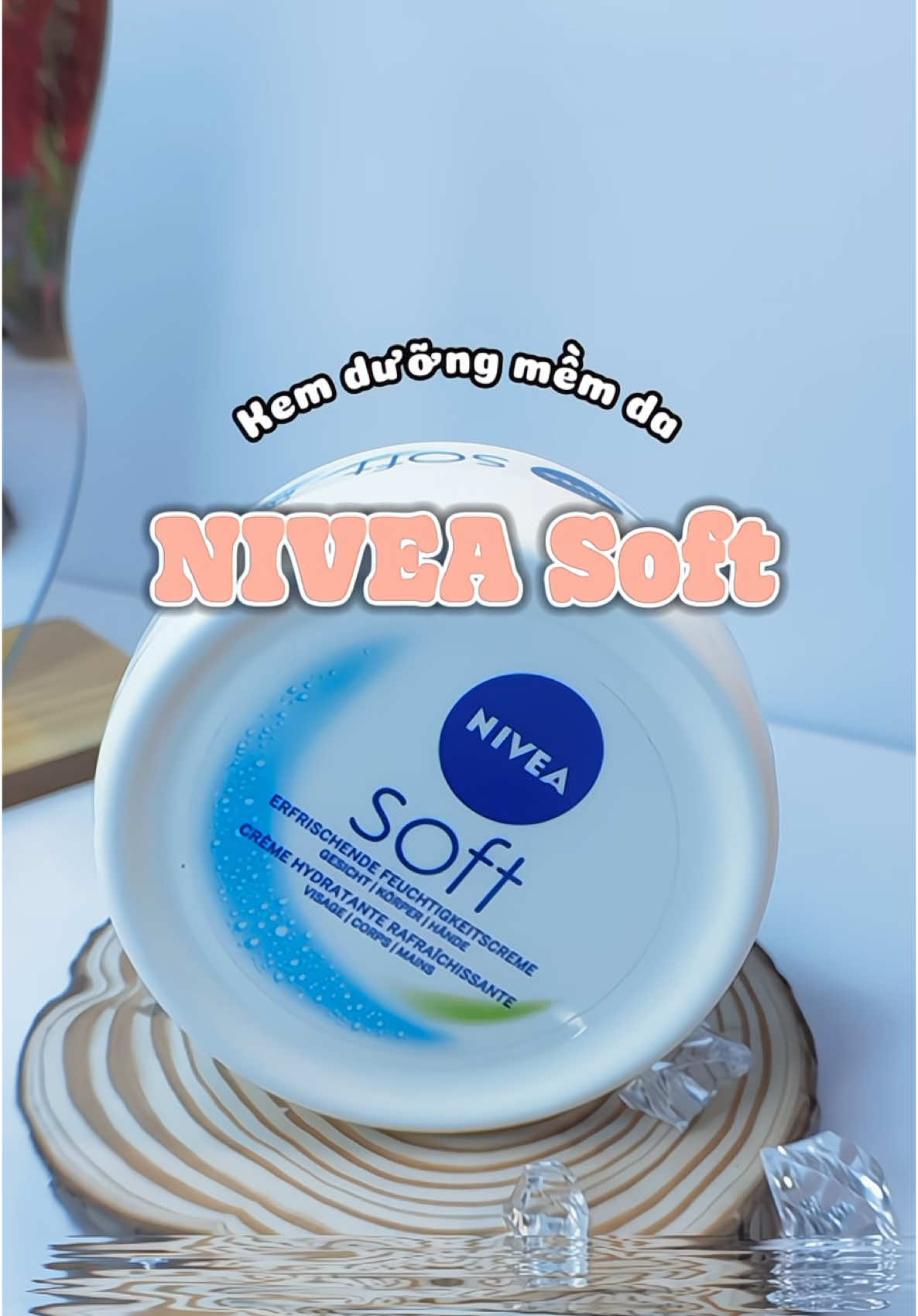Chân ái của tui suốt bấy lâu nay… Mùa hè ngồi điều hoà nhiều chắc chắn các bà sẽ cần e nó 🍃 #kemduongam #duongamda #niveasoft #chamsocda #lamdep 