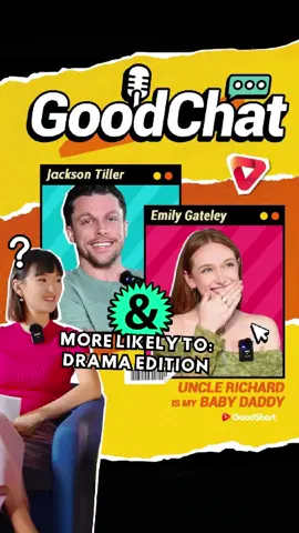 More Likely To: Drama Edition 👀 Exclusive Q&A only on GoodChat! 💫✨ 📺Watch more on GoodShort App 【Uncle Richard is My Baby Daddy】 Plot: Jocelyn was murdered after discovering her husband Colton’s affair with her half-sister. Miraculously, God gave her a second chance, sending her back to the moment when Colton proposed three years earlier. This time, she vowed not to let them escape unpunished. However, she never anticipated finding herself pregnant with a child fathered by Colton’s uncle, Richard Asher. #goodshort #unclerichardismybabydaddy #unclerichardismybabydaddygoodshort #goodshortmustseelist #dramaticstory #shortfilm #dramaplay #short #revenge #romance #shortdrama #fyp #foryou #miniseries #goodshortfilm #goodshortvideo #dramashort #goodshortseries #shortmovie #TrueLove #lovestory #dramatiktokviral #dramalovers #mustwatch #viralvideo #viralshorts #viralreel #billionaires #plottwist
