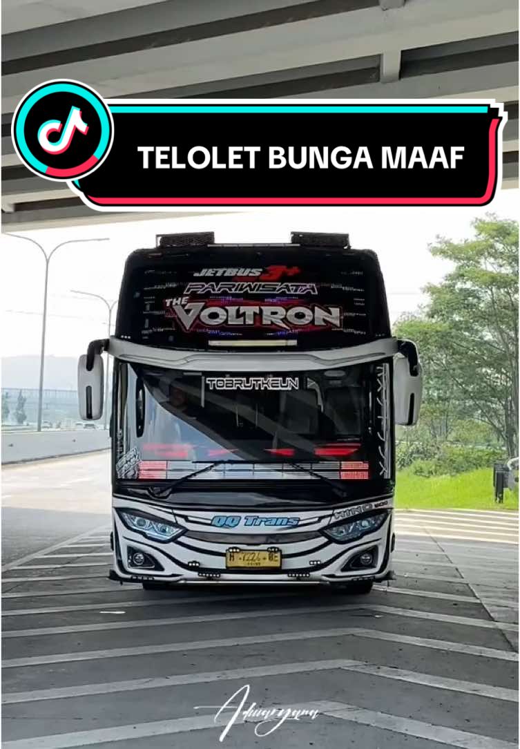 BUNGA MAAF versi telolet 12not QQ TRANS “THE VOLTRON”🔥menurut kalian enak gak nih suara nya??komen ya gaesss @Vian94the voltron @kikisithevoltron @baby yellow sky @superkid @AZKduino Automation - VGM #fyp #fypdonggggggg #bismania #videobus #qqtrans #qqtransnabila #qqtransthevoltron #teloletbasuri #basurihorn #kodefypbus #kapanlagigeuraaaaaa 