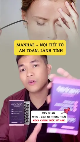 Manhae - nội tiết an toàn, lành tính #tsdsngocan #songkhoe247 #duczohar #whcsktt #manhae