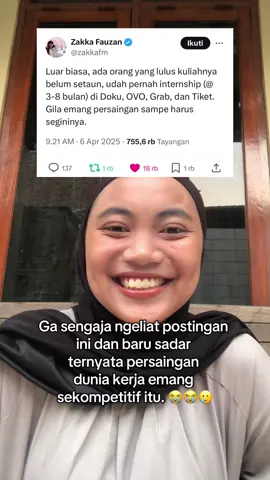 Emang kenyataannya sekompetitif itu ? 😅😃😃😇 #mahasiswa #work #intern #fypage #fyppppppppppppppppppppppp #kampus #kuliah #kampus #info 