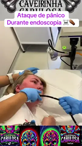 Ataque de pânico durante endoscopia ☠️⚰️ #endoscopia #medico #exame #entubação #hospital #saude #prevenção 