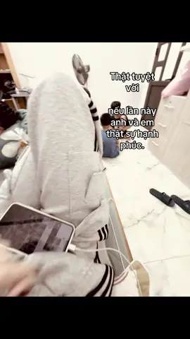 thật tuyệt vời nếu lần này anh và em thật sự hạnh phúc.!