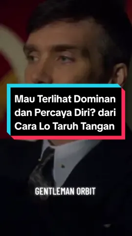 Kadang yang bikin Lo kelihatan karismatik itu bukan omongan, tapi gestur kecil. #SelfImprovement #dominance #confidence #promo #peakyblinders #softskills #thomasshelby 