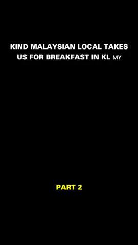 Kind Malaysian local takes us for breakfast in KL 🇲🇾2 #eveandbob #bobandeve #beeftravels #beevtravels #bevetravels
