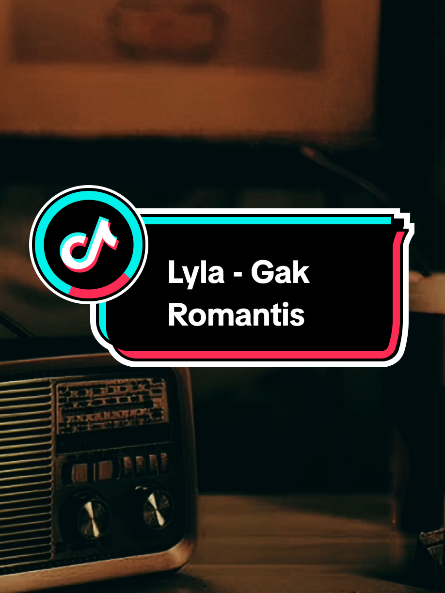 Bagian 1392 | Gak Romantis - LyLa #liriklagu #lagu2000an #lagunostalgia #musiknostalgia #vibesstory #fyp #lyla #gakromantis 