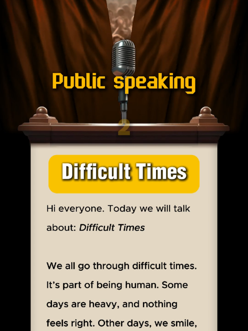 Difficult Times - Public Speaking  #readingenglish #englishlesson #practiceenglish #publicspeaking #speakingenglish 