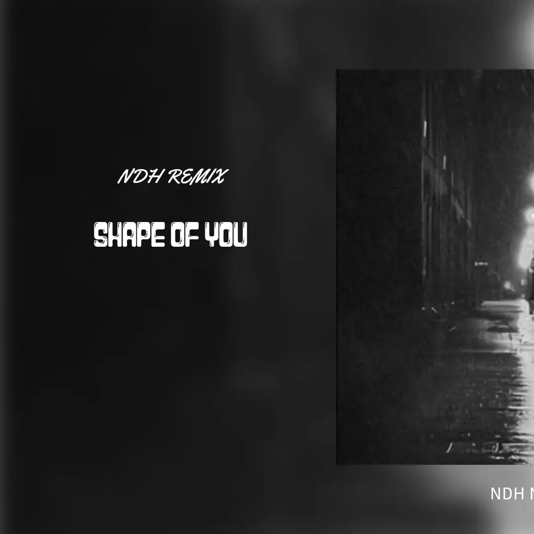 Phần 12: SHAPE OF YOU Cảm nhận Bài nhạc Không Phải Tiếng Việt! #xuhuong #viral #nhachaymoingay #lyrics #tamtrang #ndhmusic 