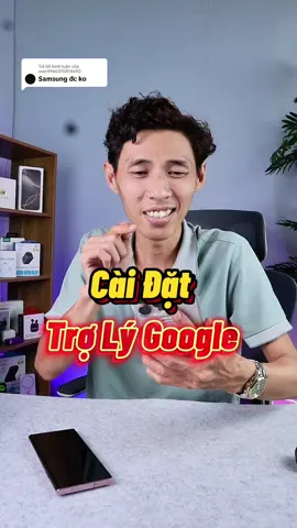 Trả lời @user4960315818692  Cài Đặt Trợ Lý Google #ThanhCongNghe #gemini #geminiai #LearnOnTikTok #phanthanhnam93 