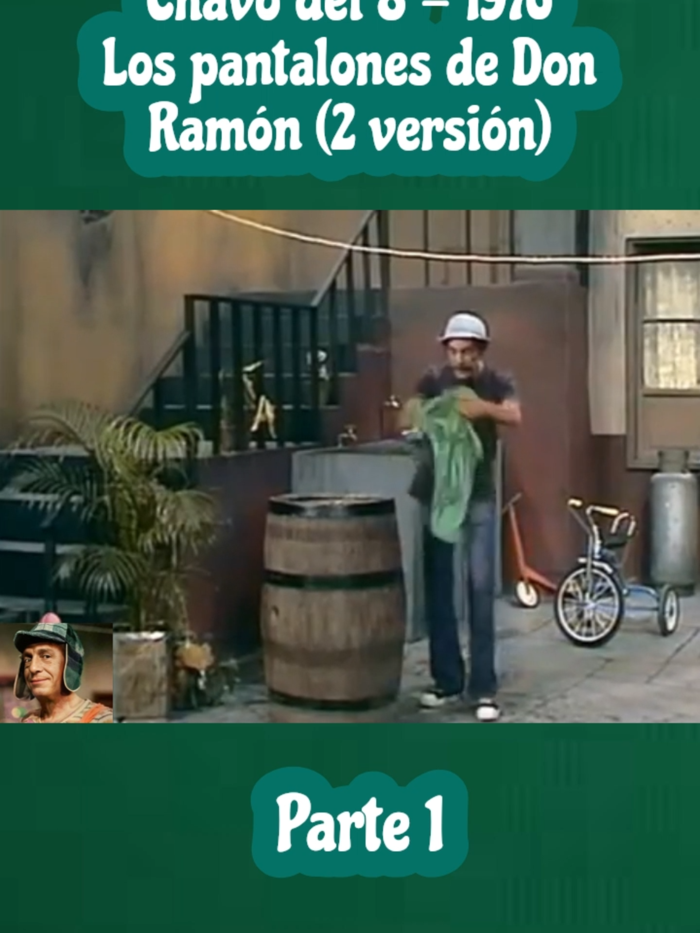 El Chavo del 8|Temporada de 1976|Los pantalones de Don Ramón (2 versión)|Capítulo 24|Parte 1| #fyp #chavodel8 #chavo #chespiritoporsiempre #elchavodel8 #novelas #mexico #humoristas #español #viral #parati