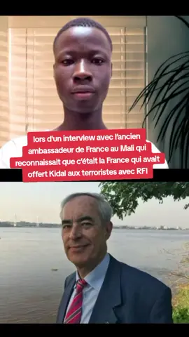 lors d'un interview avec l’ancien ambassadeur de France au Mali qui  reconnaissait que c’était la France qui avait offert Kidal aux terroristes avec R#Viral #mali #burkinafaso🇧🇫 #niger 