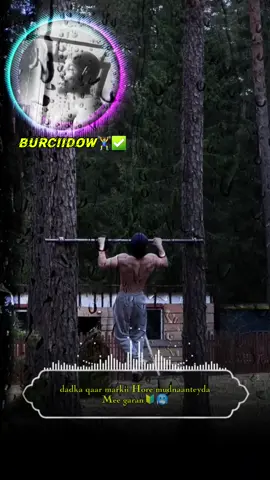 Fallow me BURCIIDOW 🏋️‍♂️💯🥶#@Money way 🤟 #burciidow🔥🔥 #buriidow #somalitiktok #burciidow🔥🔥 