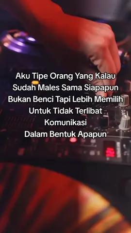 Aku Tipe Orang Yang Kalau Sudah Males Sama Siapapun Bukan Benci Tapi Lebih Memilih Untuk Tidak Terlibat Komunikasi Dalam Bentuk Apapun #abcxyz #katakata #quotes #quotestory #quotesaesthetic 