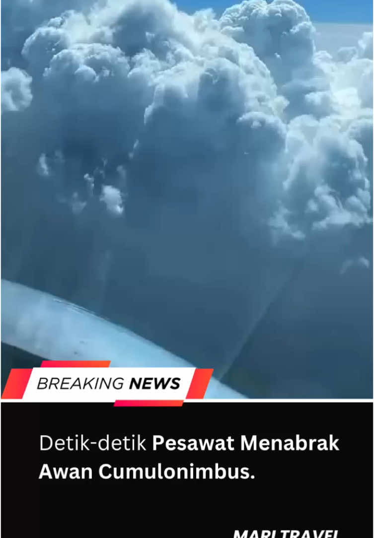 Ngeri banget! siapa nih yang udah pernah rasain lewat awan cumulonimbus?  #maritravel #berita #hotnews #news #newsupdate #viral #beritaviral #fyp #viralvideos #flight #viral #trendingreels #reelsinstagram #reelsvideo #videoviral #vacation #fyp #traveling #fypシ゚ #foryou #foryoupage #xyzbca #xyzcba #indonesia #exploreindonesia #welcome2025 #cumulonimbus #pesawat #airplane #airlines #airbus 