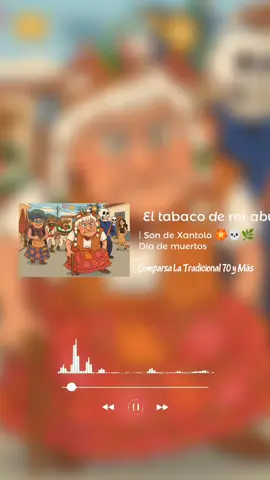 Son de Xantolo #ElTabacodemiAbuelo 🏵️💀🌿 @Miyauaxochitl 🎻 #Xantolo #diademuertos #fyp #tradiciones #musicatradicional #comparsalatradicional70ymas 