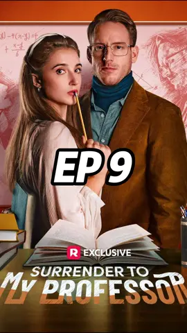 Click on the link on my homepage to watch all the upcoming episodes Surrender to My Professor#SurrendertoMyProfessor #surrendertomyprofessor #RomanceDrama #BookTok #BingeWorthy #AddictedToYouSeries #ViralRomance #playlet #Dreameshort #ny #KalosTV