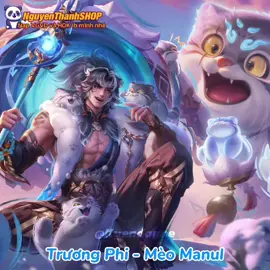 Skin mới Trương Phi - Mèo Manul (Trân Phẩm-Truyền Thuyết) #王者荣耀 #vnkyen #vuonggiavinhdieu #vgvd #hok #honorofkings #lienquan #hokstudio