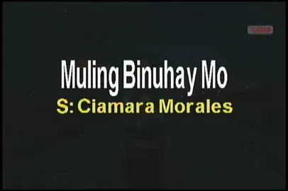 Muling Binuhay Mo KARAOKE #foryou #opm #karaoke #ciamaramorales #songs #viralvideo 