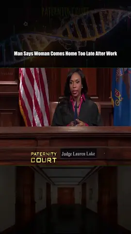 Man Says Woman Comes Home Too Late After Work - Part 1 #courtroomdrama #laurenlake #paternitycourt