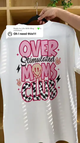 Replying to @Life With Meg ✨💚  My mother wore this shirt for 2 days because she loved them so much‼️😂💕 #mom #momtok #MomsofTikTok #overstimulated #overstimulatedmom #coolmom #club #motherhood #motherday #momclub #funnyshirts #momlife #momshirt 