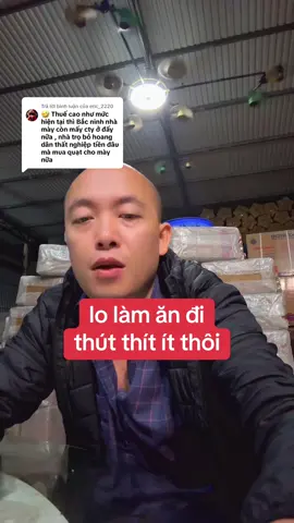 Trả lời @eric_2220 lo làm ăn đi thút thít ít thôi