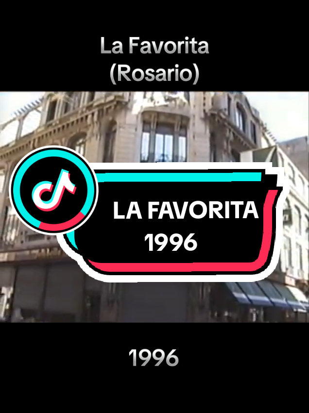 Rosario en el tiempo. La Favorita #rosario #rosarioeneltiempo 1996-2025