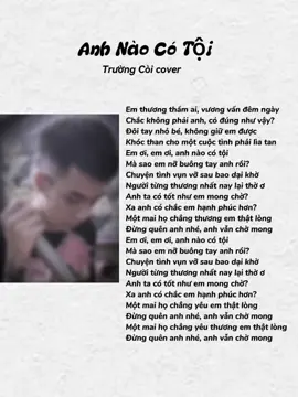 Em thương thầm ai, vương vấn đêm ngày …. #lyrics #cover #nhaccover #anhnaocotoi #nhachaymoingay #nhacnaychillphet #tamtrang #buon #fyp #xh #hnmusic1404 