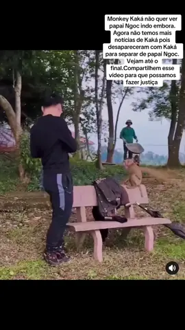 Monkey Kaká não quer ver papai Ngoc indo embora. Agora não temos mais notícias de Kaká pois desapareceram com Kaká para separar de papai Ngoc. Vejam até o final.Compartilhem esse vídeo para que possamos fazer justiça #monkeykaka 
