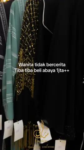 Wanita tidak bercerita diam diam beli Abaya 😂🫶🏻😅#fyp #abayastyle #abayagirls #selvyfashion #jalabiyadubai 