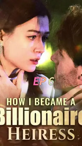 How I Became a Billionaire Heiress 💗 Search the link in the video to see the full content 💗 #howibecameabillionaireheiress #foryoupage #darama #American #USAtiktok  #drama #reelshort #reelshortapp #shortvideo #foryou #stardusttv  #usaculture  #newyork #losangele #moboreels 