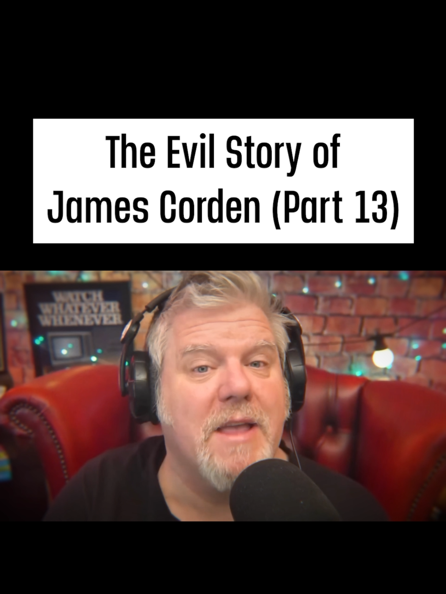 The Evil Story of James Corden (Part 13) #JamesCorden #LateLateShow