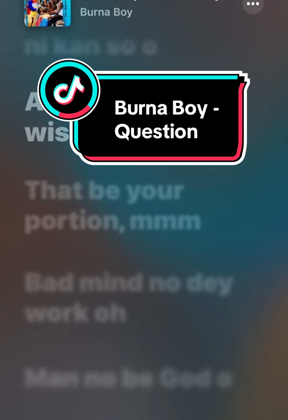 Burna Boy - Question  #foryoupage #tik_tok #musiclyrics #lyrics_songs #song #songs #burnaboy 