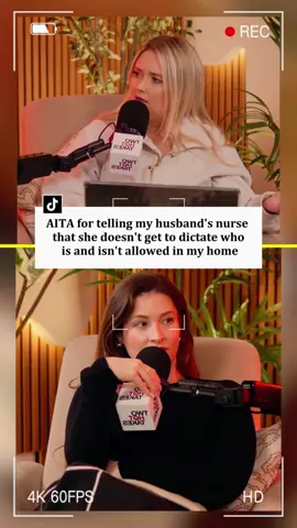 AITA for telling my husband's nurse that she doesn't get to dictate who is and isn't allowed in my home Credit @twohottakes #reddit_tiktok #storytelling #twohottakes #redditstorytime #redditreading #aita #askreddit #fypシ゚viral