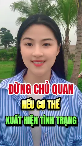 Đừng chủ quan nếu cơ thể xuất hiện #songkhoe247 #suckhoe #LearnOnTikTok #lamdep #hoangthuhuyen 