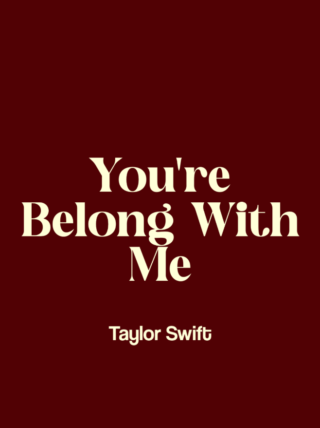 you belong with me>>> #song #lyrics #music #fyp #foryourpage #taylorswift 